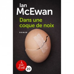 Livre gros caractère - Dans une coque de noix - Ian McEwan - Mieux Voir