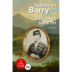 Gros caractères - Des jours sans fin - Sebastian Barry - Mieux Voir
