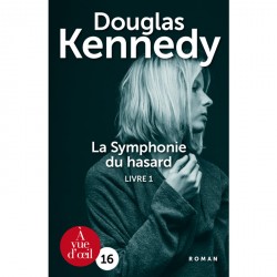Livre en gros caractères - La Symphonie du hasard – Livre 1