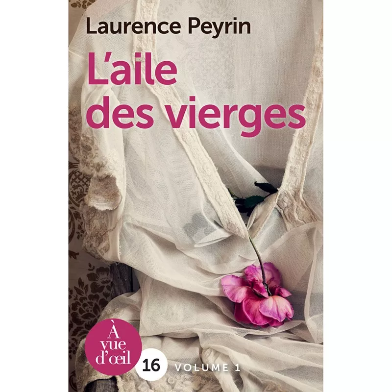 Livre gros caractère - L’Aile des vierges - Laurence Peyrin - Mieux Voir