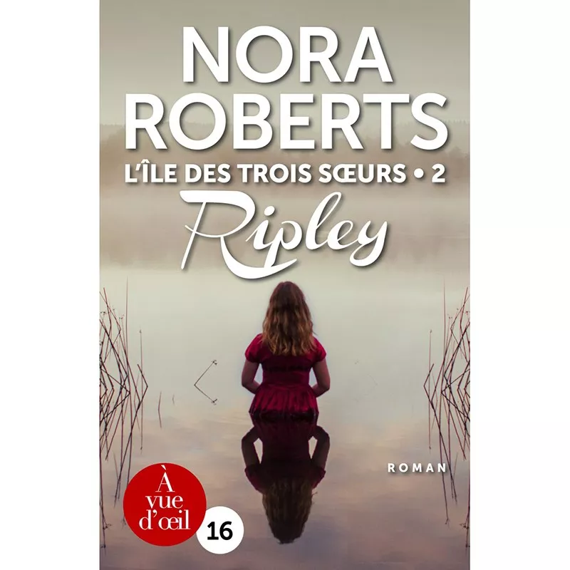 Gros caractères - L’Île des Trois Sœurs 2 - Nora Roberts - Mieux Voir