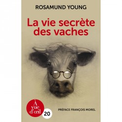 Livre gros caractère - La Vie secrète des vaches - Rosamund Young - Mieux Voir