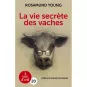 Livre gros caractère - La Vie secrète des vaches - Rosamund Young - Mieux Voir