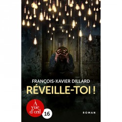Livre gros caractère - Réveille-toi ! – François-Xavier Dillard - Mieux Voir