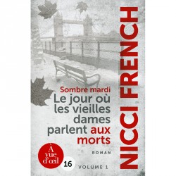 Sombre mardi – Le Jour où les vieilles dames parlent aux morts - 2 volumes