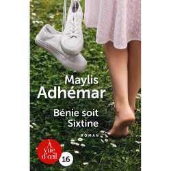 Livres en gros caractères - Bénie soit Sixtine - Mieux Voir