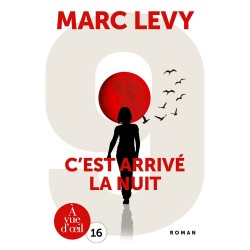 Livres en gros caractères - C'est arrivé la nuit - Mieux Voir