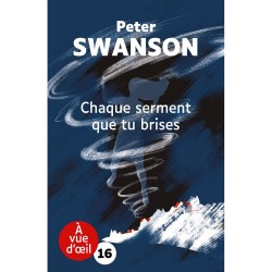 Livres en gros caractères - Chaque serment que tu brises - Mieux Voir
