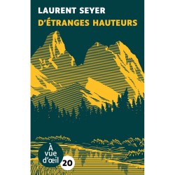 Livres en gros caractères - D'étranges hauteurs - Mieux Voir