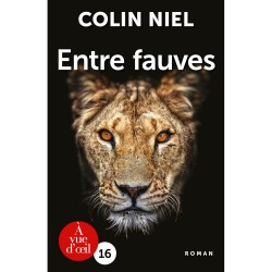 Livres en gros caractères - Entre fauves - Mieux Voir