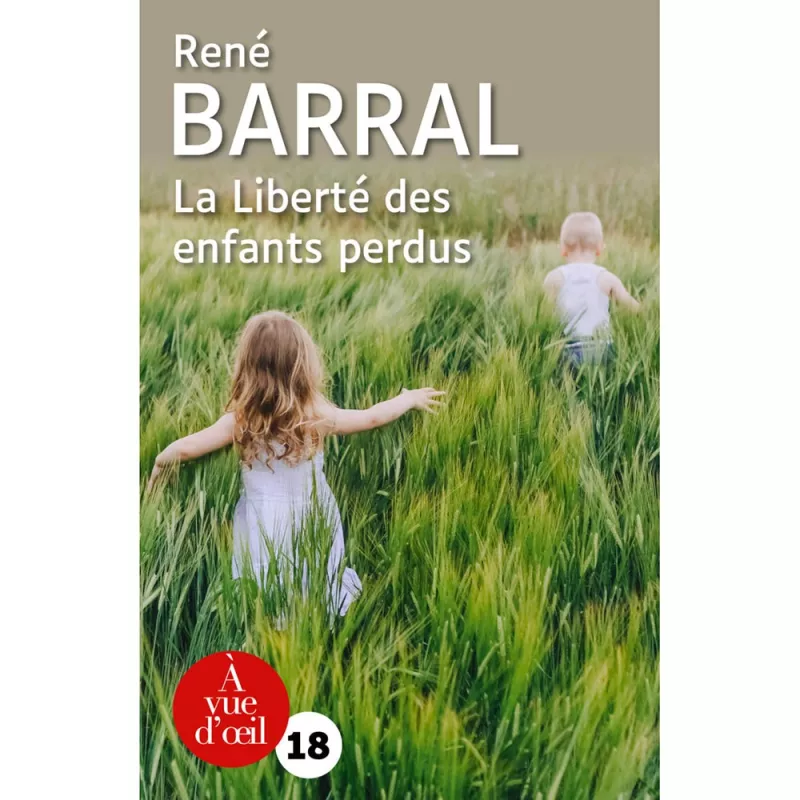 Livres en gros caractères - La liberté des enfants perdus - Mieux Voir