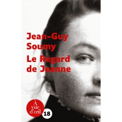 Livres en gros caractères - Le regard de Jeanne - Mieux Voir