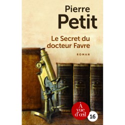 Livres en gros caractères - Le secret du docteur Favre- Mieux Voir