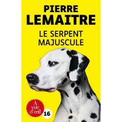 Livres en gros caractères - Le serpent majuscule - Mieux Voir