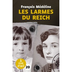 Livres en gros caractères - Les larmes du Reich - Mieux Voir