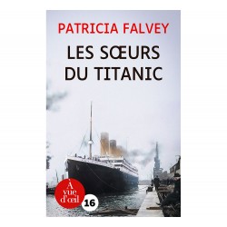 Livres en gros caractères - Les sœurs du Titanic - Mieux Voir