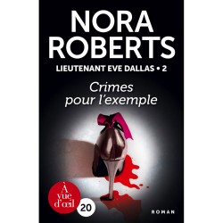 Livres en gros caractères - Lieutenant Eve Dallas 2 - Crimes pour l'exemple - Mieux Voir