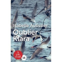 Livres en gros caractères - Oublier Klara - Mieux Voir
