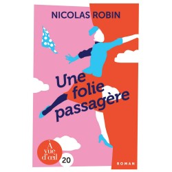 Livres en gros caractères - Une folie passagère - Mieux Voir