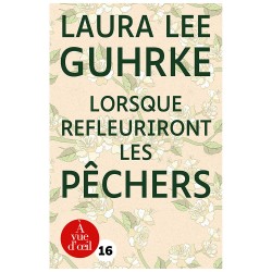 Livres en gros caractères - Lorsque refleuriront les pêchers - Mieux Voir