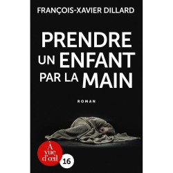 Livres en gros caractères - Prendre un enfant par la main - Mieux Voir