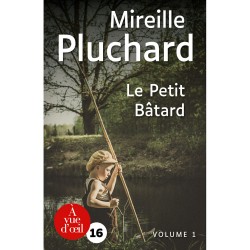 Livres en gros caractères - Le petit bâtard - 2 volumes - Mieux Voir
