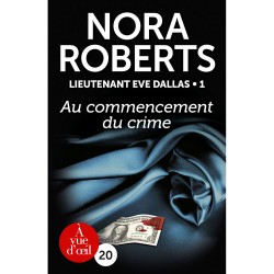 Livres en gros caractères - Lieutenant Eve Dallas 1 - Au commencement du crime - Mieux Voir