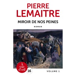 Livres en gros caractères - Miroir de nos peines - 2 volumes - Mieux Voir