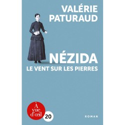 Livres en gros caractères - Nézida - le vent sur les pierres - Mieux Voir