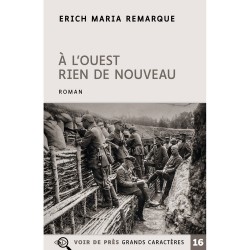 Livres en gros caractères - A l'Ouest rien de nouveau - Mieux Voir