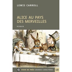 Livres en gros caractères - Alice au pays des merveilles - Mieux Voir