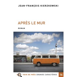Livres en gros caractères - Après le mur - Mieux Voir