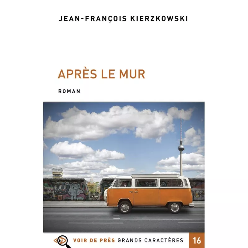 Livres en gros caractères - Après le mur - Mieux Voir