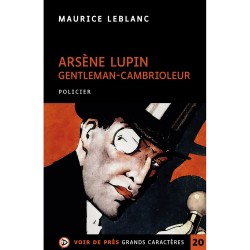 Livres en gros caractères - Arsène Lupin - Gentleman cambrioleur - Mieux Voir