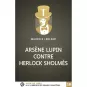 Livres en gros caractères - Arsène Lupin - contre Herlock Sholmès - Mieux Voir