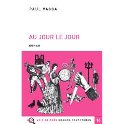 Livres en gros caractères - Au jour le jour - Mieux Voir