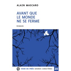 Livres en gros caractères - Avant que le monde ne se ferme - Mieux Voir