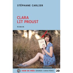 Livres en gros caractères - Clara lit proust - Mieux Voir