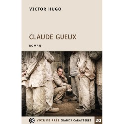 Livres en gros caractères - Claude gueux - Mieux Voir