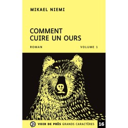 Livres en gros caractères - Comment cuire un ours - 2 volumes - Mieux Voir