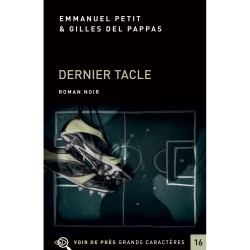 Livres en gros caractères - Dernier tacle - Mieux Voir