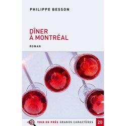 Livres en gros caractères - Dîner à Montréal - Mieux Voir