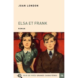 Livres en gros caractères - Elsa et Frank - Mieux Voir
