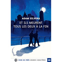 Livres en gros caractères - Et ils meurent tous les deux à la fin - Mieux Voir