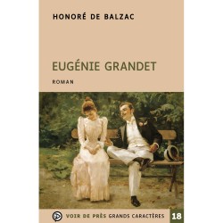 Livres en gros caractères - Eugénie Grandet - Mieux Voir
