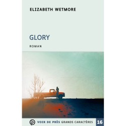 Livres en gros caractères - Glory - Mieux Voir