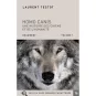 Livres en gros caractères - Homo canis - une histoire de chien et de l'humanité - Mieux Voir