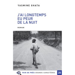 Livres en gros caractères - J'ai longtemps eu peur de la nuit - Mieux Voir