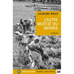 Livres en gros caractères - L'autre moitié du monde - Mieux Voir