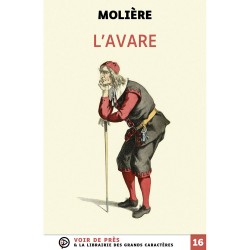 Livres en gros caractères - L'avare - Mieux Voir